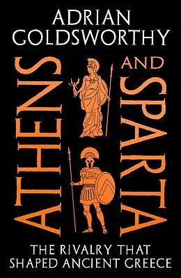 E-Book (epub) Athens and Sparta von Adrian Goldsworthy