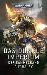 Kartonierter Einband Warhammer 40.000 - Das dunkle Imperium von Guy Haley