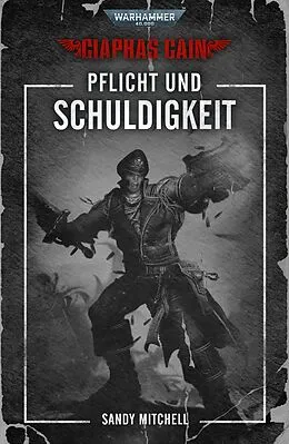 E-Book (epub) Pflicht und Schuldigkeit von Sandy Mitchell