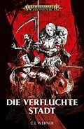 E-Book (epub) Die verfluchte Stadt von C L Werner