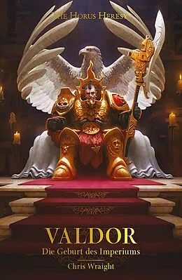 E-Book (epub) Valdor: Die Geburt des Imperiums von Chris Wraight