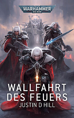 Kartonierter Einband Warhammer 40.000 - Wallfahrt des Feuers von Justin D. Hill