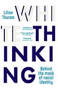 E-Book (epub) White Thinking von Lilian Thuram