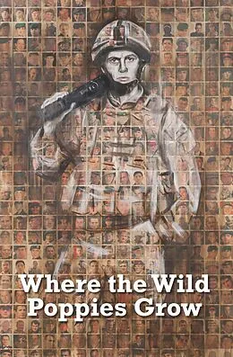 E-Book (epub) Where the Wild Poppies Grow von Kevin Bell