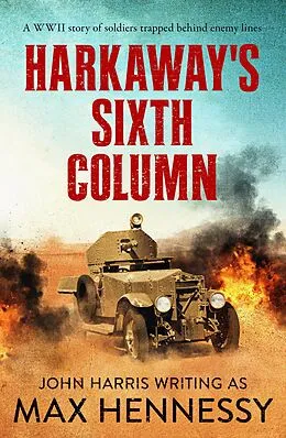 E-Book (epub) Harkaway's Sixth Column von Max Hennessy
