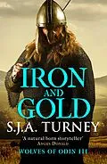 E-Book (epub) Iron and Gold von S. J. A. Turney
