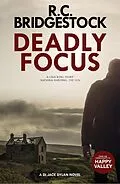 E-Book (epub) Deadly Focus von R. C. Bridgestock