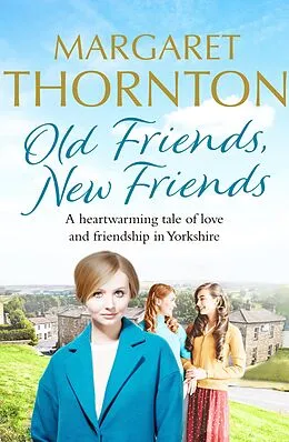 E-Book (epub) Old Friends, New Friends von Margaret Thornton