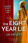 E-Book (epub) The Eight-Year Lie von J. M. Hewitt