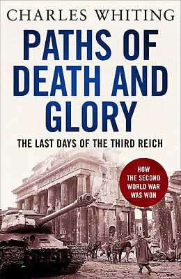 E-Book (epub) Paths of Death and Glory von Charles Whiting