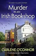 E-Book (epub) Murder in an Irish Bookshop : A totally gripping Irish village mystery von Carlene O'Connor
