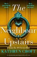 E-Book (epub) The Neighbour Upstairs von Kathryn Croft