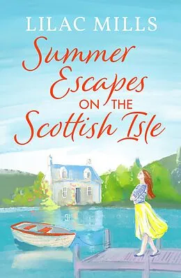 E-Book (epub) Summer Escapes on the Scottish Isle von Lilac Mills