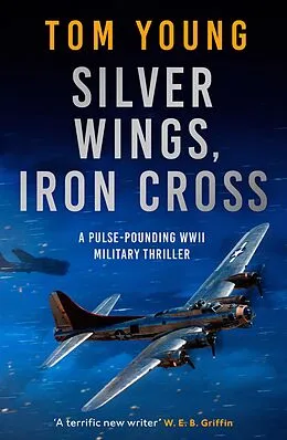 E-Book (epub) Silver Wings, Iron Cross von Tom Young