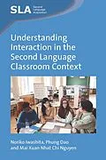 ePUB Understanding Interaction in the Second Language Classroom Context von Noriko Iwashita, Phung Dao, Mai Xuan Nhat Chi Nguyen