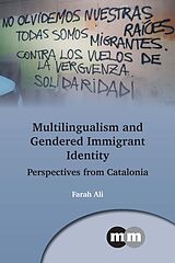 eBook (epub) Multilingualism and Gendered Immigrant Identity de Farah Ali