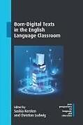 Couverture cartonnée Born-Digital Texts in the English Language Classroom de 