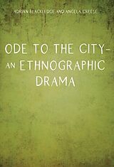 E-Book (pdf) Ode to the City - An Ethnographic Drama von Adrian Blackledge, Angela Creese
