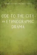 E-Book (pdf) Ode to the City - An Ethnographic Drama von Adrian Blackledge, Angela Creese
