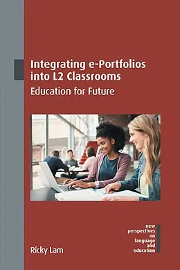 E-Book (epub) Integrating e-Portfolios into L2 Classrooms von Ricky Lam
