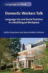 E-Book (pdf) Domestic Workers Talk von Kellie Goncalves, Anne Ambler Schluter