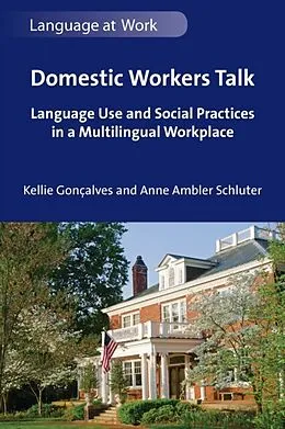 E-Book (pdf) Domestic Workers Talk von Kellie Goncalves, Anne Ambler Schluter