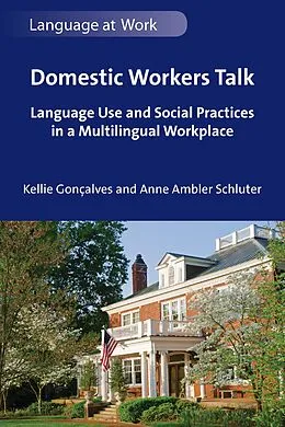 E-Book (epub) Domestic Workers Talk von Kellie Gonçalves, Anne Ambler Schluter