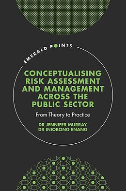 eBook (pdf) Conceptualising Risk Assessment and Management across the Public Sector de Jennifer Murray