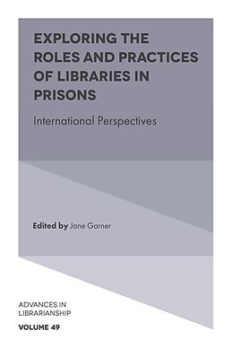 eBook (pdf) Exploring the Roles and Practices of Libraries in Prisons de 