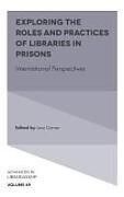 Exploring the Roles and Practices of Libraries in Prisons