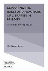 eBook (epub) Exploring the Roles and Practices of Libraries in Prisons de 