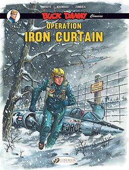 Couverture cartonnée Buck Danny Classics Vol. 5: Operation Iron Curtain de Frederic Zumbiehl, Frederic Marniquet