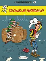 Couverture cartonnée Lucky Luke Vol. 83: Trouble Brewing de Jul