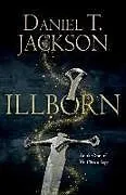 Kartonierter Einband ILLBORN von Daniel T. Jackson