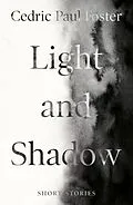E-Book (epub) Light and Shadow von Cedric Paul Foster