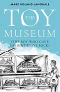 E-Book (epub) Toy Museum von Mark Roland Langdale