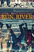 E-Book (epub) Run, River von Sue Webb