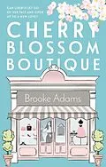 E-Book (epub) Cherry Blossom Boutique von Brooke Adams