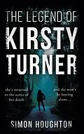 E-Book (epub) Legend of Kirsty Turner von Simon Houghton