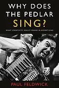 E-Book (epub) Why Does The Pedlar Sing? von Paul Feldwick