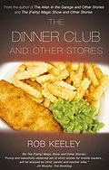E-Book (epub) Dinner Club and Other Stories von Rob Keeley