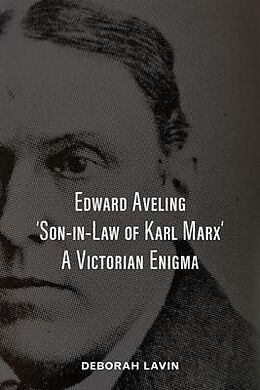 eBook (epub) Edward Aveling, 'Son-in-Law of Karl Marx' de Deborah Lavin