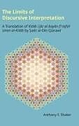 Fester Einband The Limits of Discursive Interpretation von Anthony F. Shaker