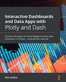 eBook (epub) Interactive Dashboards and Data Apps with Plotly and Dash de Elias Dabbas