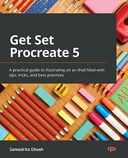 E-Book (epub) Get Set Procreate 5 von Samadrita Ghosh