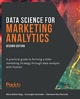 E-Book (epub) Data Science for Marketing Analytics. von Mirza Rahim Baig, Gururajan Govindan, Vishwesh Ravi Shrimali