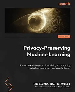 E-Book (epub) Privacy-Preserving Machine Learning von Srinivasa Rao Aravilli
