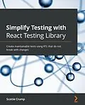 E-Book (epub) Simplify Testing with React Testing Library von Scottie Crump