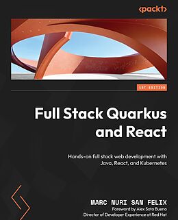 eBook (epub) Full Stack Quarkus and React de Marc Nuri San Felix