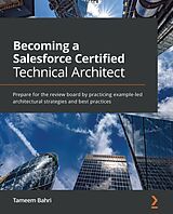 eBook (epub) Becoming a Salesforce Certified Technical Architect de Tameem Bahri